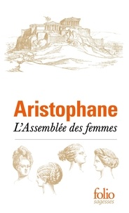  Aristophane - L’Assemblée des femmes.