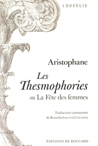  Aristophane - Les Thesmophories ou La fête des femmes - Edition bilingue français-grec.