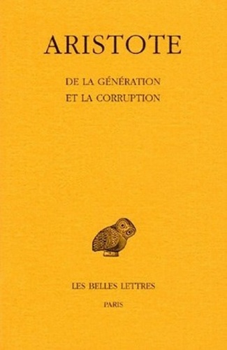  Aristote - De la génération et la corruption.