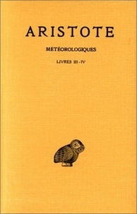  Aristote - Météorologiques - Tome 2, Livres III-IV.