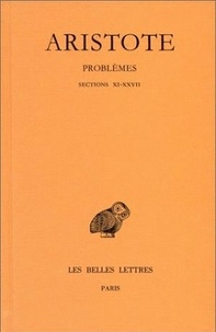  Aristote - Problèmes - Tome 2, Sections XI-XXVII.