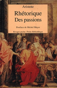  Aristote - RHETORIQUE DES PASSIONS. - 3ème édition.