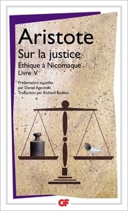  Aristote - Sur la justice - Ethique à Nicomaque Livre V.