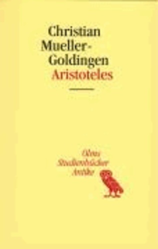 Aristoteles - Eine Einführung in sein philosophisches Werk.