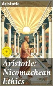 Aristotle: Nicomachean Ethics