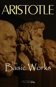  Aristotle - The Basic Works of Aristotle.