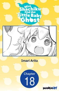 Miss Shachiku and the Little Baby Ghost #018