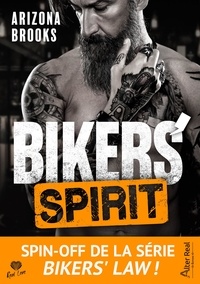 Arizona Brooks - Bikers' Law Tome 4 : Bikers' spirit.