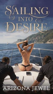 Sailing into Desire