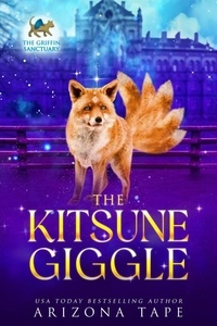  Arizona Tape - The Kitsune Giggle - The Griffin Sanctuary, #3.