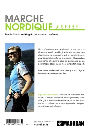 Marche nordique. Tout le Nordic Walking du débutant au confirmé 3e édition revue et augmentée