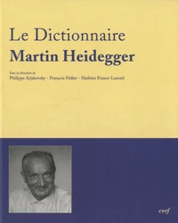 Le Dictionnaire Martin Heidegger