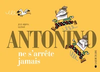 Antonino ne s'arrête jamais