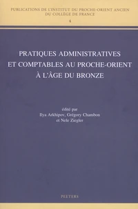 Pratiques administratives et comptables au Proche-Orient à l'âge du Bronze