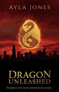 Dragon Unleashed:  A Chicago Dragon Chronicles Novelette