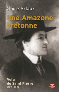Une amazone bretonne : Vefa de Saint-Pierre (1872-1967)