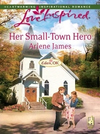 Arlene James - Her Small-Town Hero.