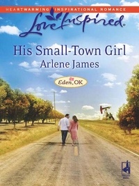 Arlene James - His Small-Town Girl.