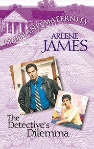 Arlene James - The Detective's Dilemma.