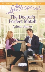 Arlene James - The Doctor's Perfect Match.