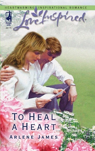 Arlene James - To Heal A Heart.