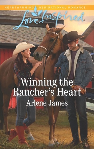 Arlene James - Winning The Rancher's Heart.