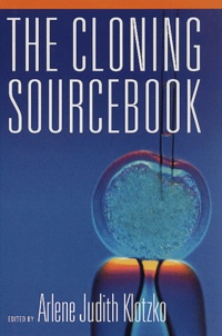 Arlene-Judith Klotzko - The Cloning Sourcebook.