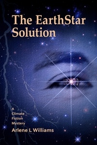  Arlene L. Williams - The EarthStar Solution.