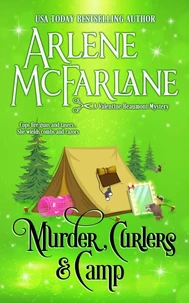 Murder, Curlers, and Camp