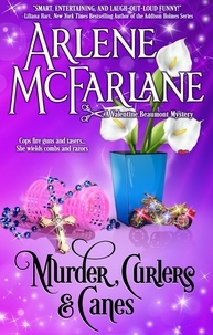  Arlene McFarlane - Murder, Curlers, and Canes - The Murder, Curlers Series, #2.