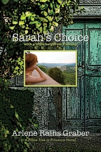  Arlene Rains Graber - Sarah's Choice: with a little help from Tuscany - A Plane Tree in Provence, #3.