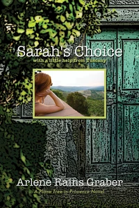 Sarah's Choice: with a little help from Tuscany