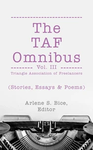 The TAF Omnibus Vol. III  (Stories, Essays, &amp; Poems)