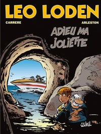 Léo Loden T03 : Adieu ma Joliette