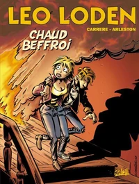 Léo Loden T09 : Chaud Beffroi