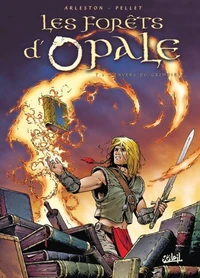 Les Forêts d'Opale Tome 02 : L'envers du grimoire