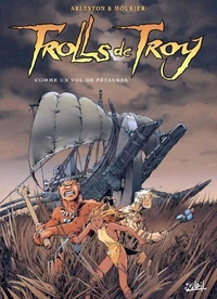 Trolls de Troy Tome 03 : Comme un vol de Pétaures