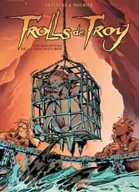 Trolls de Troy Tome 05 : Maléfices de thaumaturge