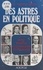 Des astres en politique : petit manuel d'astrologie électorale