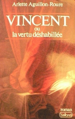 Vincent ou la Vertu déshabillée - Occasion
