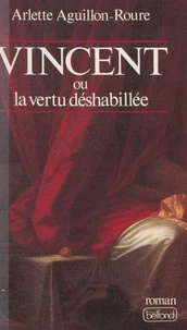 Vincent ou la Vertu déshabillée
