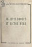 Arlette Blum-Mandérieux - Juliette Drouet et Victor Hugo.