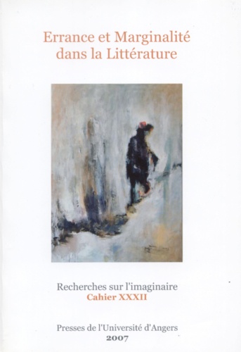 Arlette Bouloumié - Recherches sur l'imaginaire N° 32 : Errance et marginalité dans la littérature.