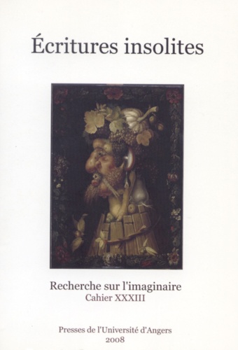 Arlette Bouloumié - Recherches sur l'imaginaire N° 33 : Ecritures insolites.