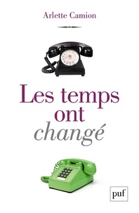 Arlette Camion - Les temps ont changé.