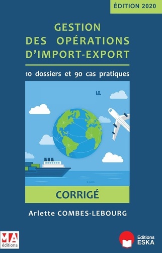 Gestion des opérations d'import-export. Corrigé  Edition 2020