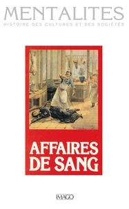 Arlette Farge - Affaires de sang.
