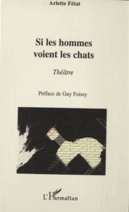 Si les hommes voient les chats
