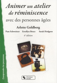 Arlette Goldberg - Animer un atelier de réminiscence avec des personnes âgées.