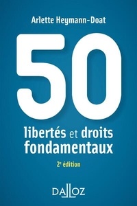 Arlette Heymann-Doat - 50 libertés et droits fondamentaux.
